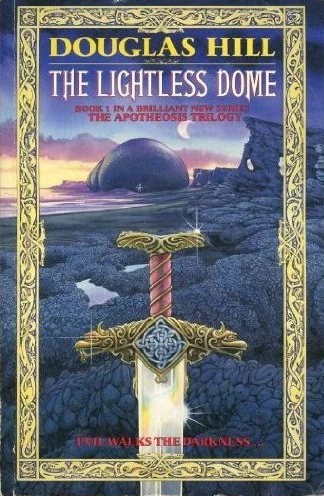 The Lightless Dome (The Apotheosis Trilogy #1) by Douglas Hill