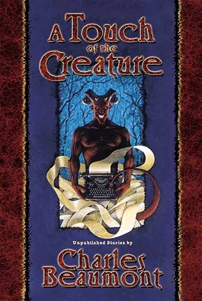 A Touch of the Creature by Charles Beaumont