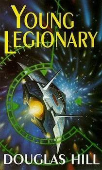 Young Legionary (The Last Legionary #5) by Douglas Hill