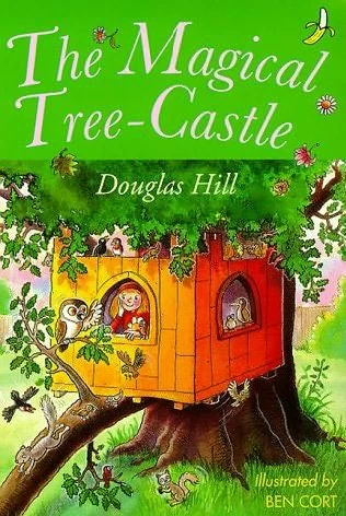The Magical Tree-Castle by Douglas Hill