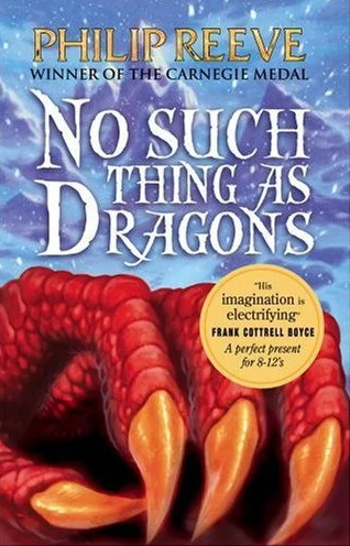 No Such Thing As Dragons by Philip Reeve