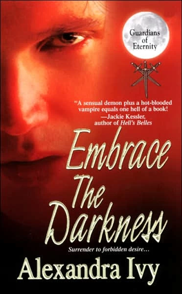 Embrace the Darkness (Guardians of Eternity #2) by Alexandra Ivy