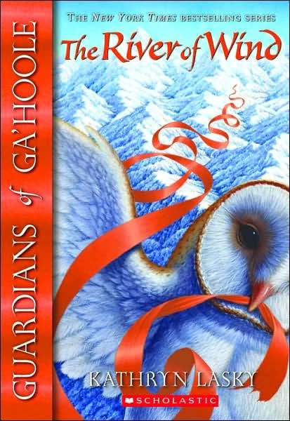 The River of Wind (Guardians of Ga'Hoole #13) by Kathryn Lasky