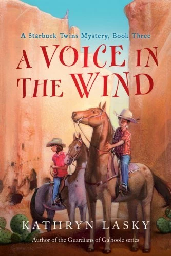 A Voice in the Wind (Starbuck Family Adventure Series #3) by Kathryn Lasky