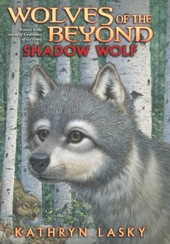 Shadow Wolf (Wolves of the Beyond #2) by Kathryn Lasky