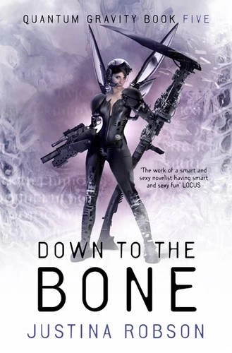 Down to the Bone (Quantum Gravity #5) by Justina Robson