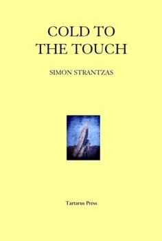 Cold to the Touch by Simon Strantzas
