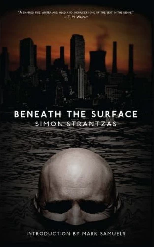 Beneath the Surface by Simon Strantzas
