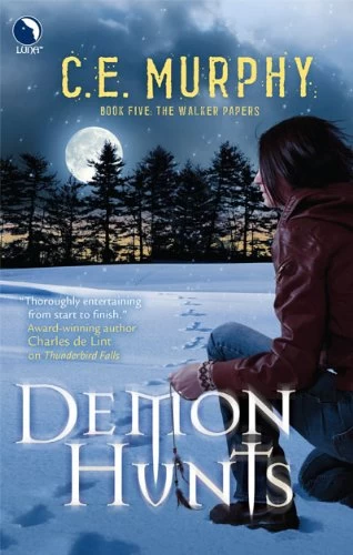 Demon Hunts (The Walker Papers #5) by C. E. Murphy
