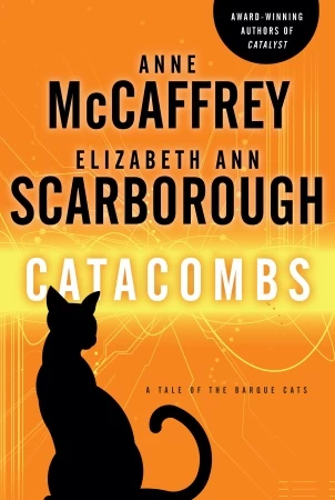 Catacombs (The Barque Cats #2) by Anne McCaffrey, Elizabeth Ann Scarborough