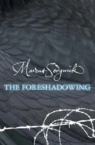 The Foreshadowing by Marcus Sedgwick