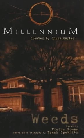 Weeds (Millennium) by Victor Koman