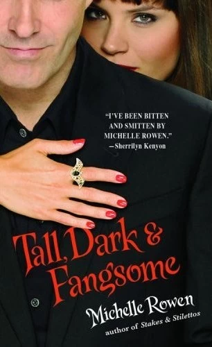 Tall, Dark & Fangsome (Immortality Bites #5) by Michelle Rowen