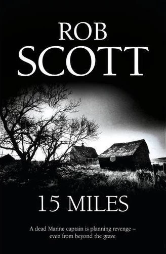15 Miles (Sailor Doyle #1) by Rob Scott