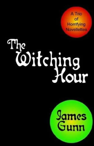 The Witching Hour by James Gunn