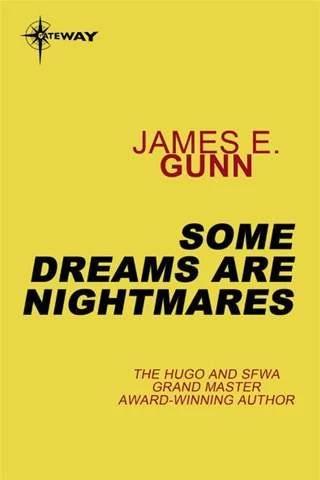 Some Dreams Are Nightmares by James Gunn