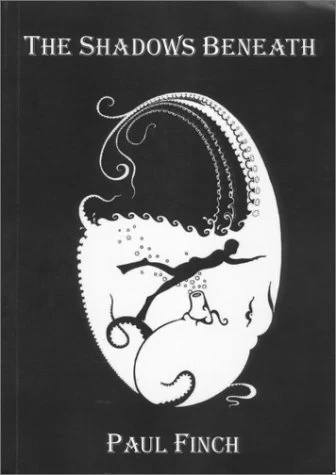 The Shadows Beneath by Paul Finch