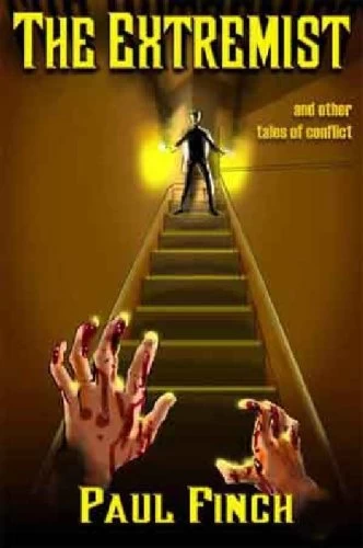 The Extremist and Other Tales of Conflict by Paul Finch