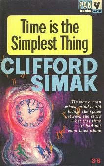 Time is the Simplest Thing by Clifford D. Simak