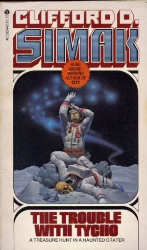 The Trouble with Tycho by Clifford D. Simak