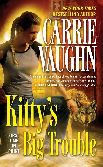 Kitty's Big Trouble (Kitty Norville #9) by Carrie Vaughn