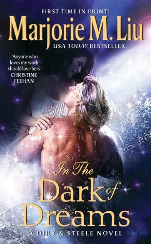 In the Dark of Dreams (Dirk & Steele #10) by Marjorie M. Liu