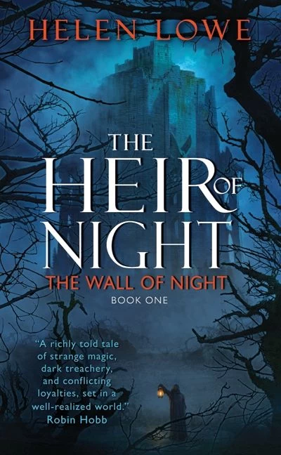 The Heir of Night (The Wall of Night #1) by Helen Lowe