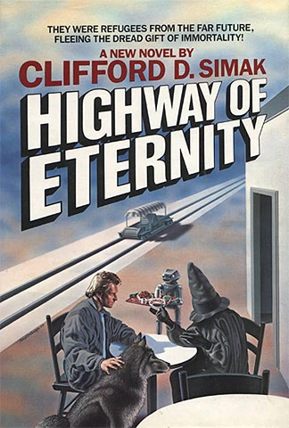 Highway of Eternity by Clifford D. Simak