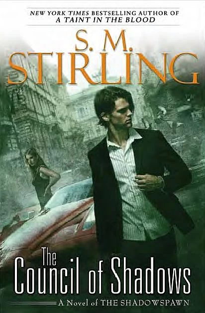 The Council of Shadows (The Shadowspawn #2) by S. M. Stirling