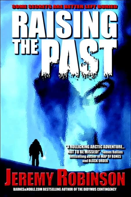 Raising the Past by Jeremy Robinson