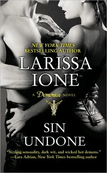 Sin Undone (Demonica #5) by Larissa Ione