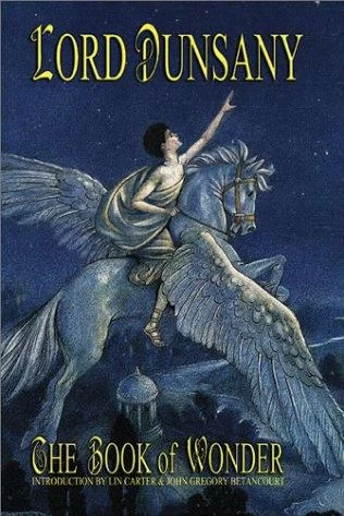 The Book of Wonder by Lord Dunsany