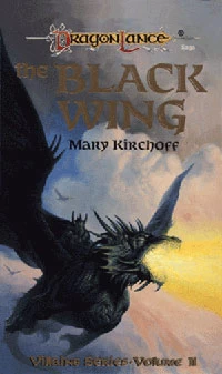 The Black Wing (Dragonlance: Villains Series #2) by Mary Kirchoff