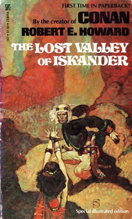 The Lost Valley of Iskander (El Borak) by Robert E. Howard