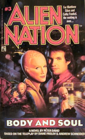 Body and Soul (Alien Nation #3) by Peter David