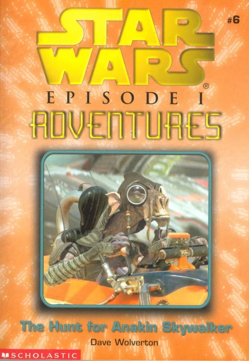 The Hunt for Anakin Skywalker (Star Wars: Episode I Adventures #6) by Dave Wolverton