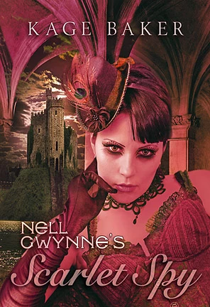Nell Gwynne's Scarlet Spy (The Company) by Kage Baker