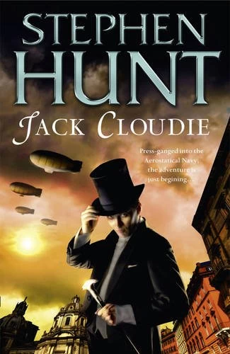 Jack Cloudie (Jackelian World #5) by Stephen Hunt