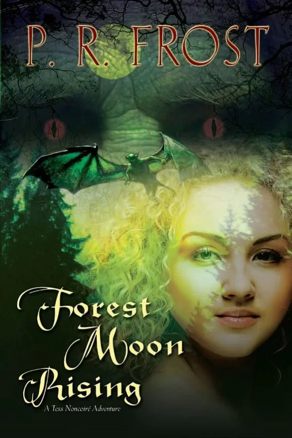 Forest Moon Rising (Tess Noncoiré #4) by P. R. Frost