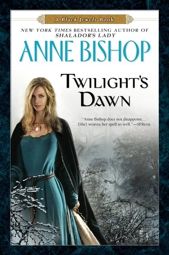 Twilight's Dawn (The Black Jewels #9) by Anne Bishop