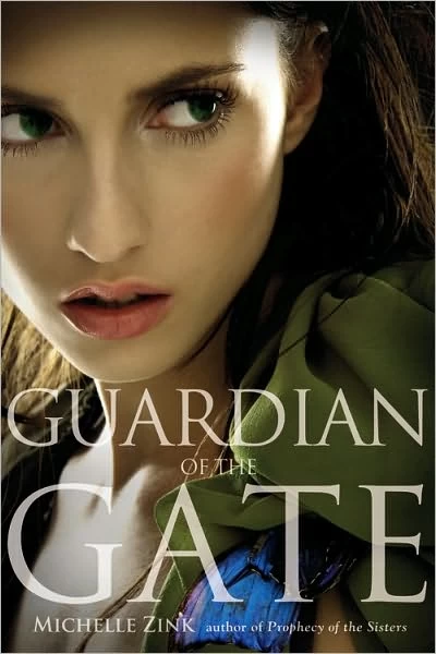Guardian of the Gate (Prophecy of the Sisters #2) by Michelle Zink