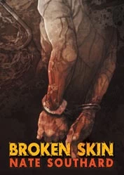 Broken Skin by Nate Southard