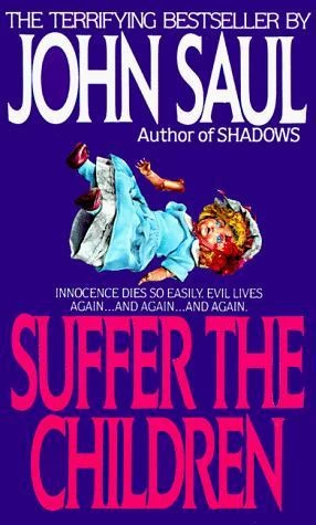 Suffer the Children by John Saul
