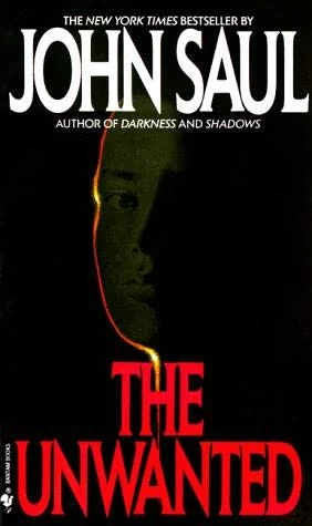 The Unwanted by John Saul