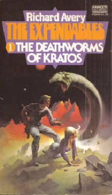 The Deathworms of Kratos (The Expendables #1) by Richard Avery