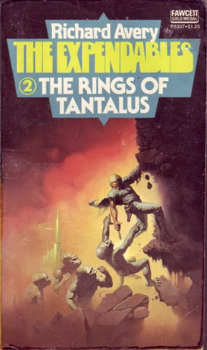 The Rings of Tantalus (The Expendables #2) by Richard Avery
