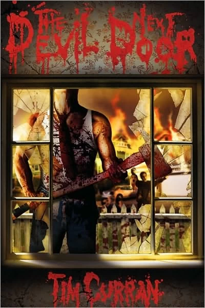 The Devil Next Door by Tim Curran