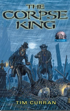 The Corpse King by Tim Curran
