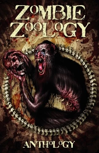 Zombie Zoology by Tim Curran, Ryan C. Thomas, Anthony Giangregorio