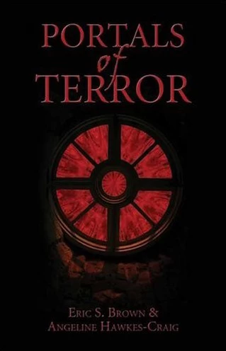 Portals of Terror by Angeline Hawkes, Eric S. Brown